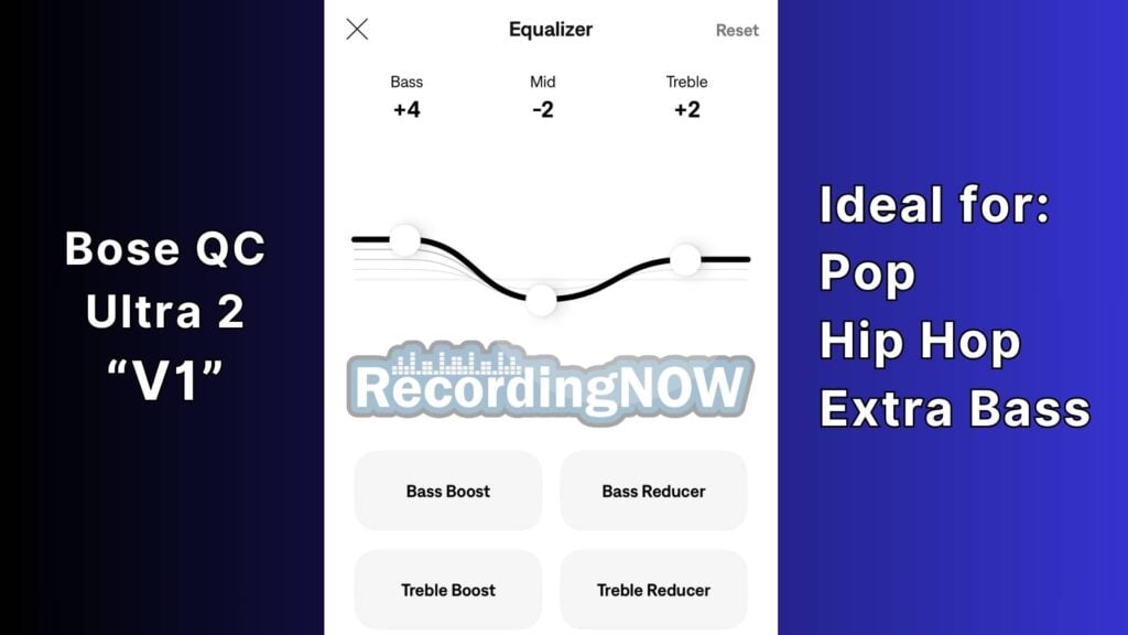 Best Equalizer Settings for Bose QuietComfort Ultra 2nd gen from RecordingNow for pop, hip hop, and extra bass