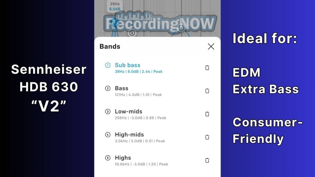 Best Equalizer Settings for Sennheiser HDB 630 from RecordingNow V1 for extra bass and EDM