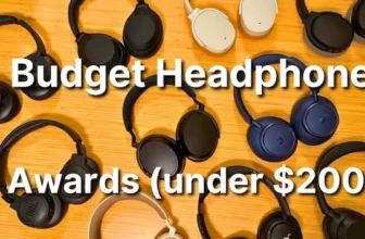 best budget headphone awards under $200, $100, and $50