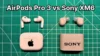 airpods pro 3 vs sony wf-1000xm6 earbuds side by side comparison