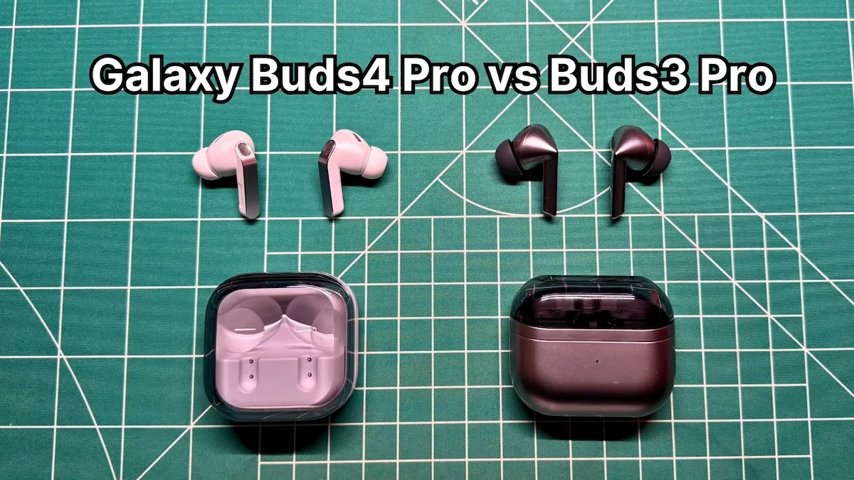 Samsung Galaxy Buds4 Pro vs Buds3 Pro: Worthy Upgrade?