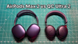 AirPods Max 2 vs Bose QuietComfort Ultra 2 Comparison