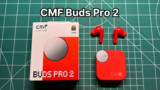 CMF Buds Pro 2 Review [WORTH IT in 2026?]