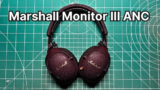 Marshall Monitor III ANC Review vs EVERYTHING!