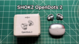 SHOKZ OpenDots 2 Review [WORTH IT in 2026?]