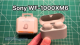 Sony WF-1000XM6 Review (Unsponsored, real customer)