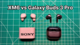 Sony WF-1000XM6 vs Galaxy Buds 3 Pro: HONEST Comparison!