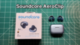 Soundcore AeroClip Review [Still WORTH IT in 2026?]