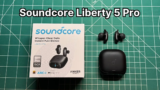 Soundcore Liberty 5 Pro Review [WORTH IT in 2026?]