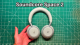 Anker Soundcore Space 2 Review: Best $130 Value in 2026?